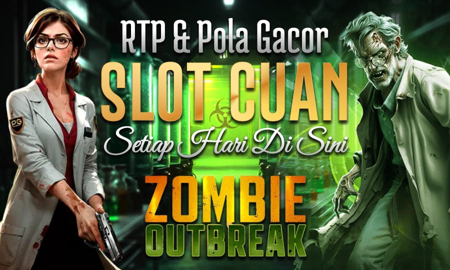 Top Games Zombie Outbreak RTP & Pola Gacor Menjadi Slot Paling Cuan Setiap Hari di Sini